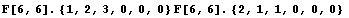 F[6, 6] . {1, 2, 3, 0, 0, 0} F[6, 6] . {2, 1, 1, 0, 0, 0} 